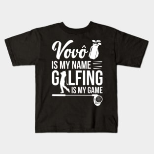 Vovo Is My Name Golfing Is My Game Kids T-Shirt
